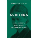 Kurierka Historia kobiety, która mogła zatrzymać..