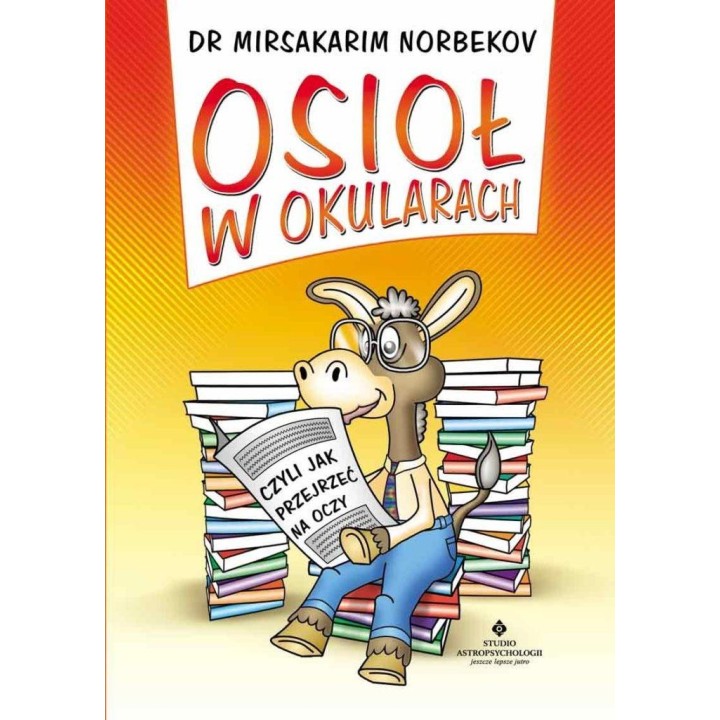Osioł w okularach czyli jak przejrzeć na oczy