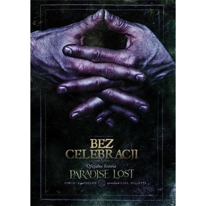 Bez celebracji. Oficjalna historia Paradiste Lost