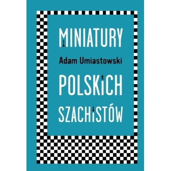 Miniatury polskich szachistów