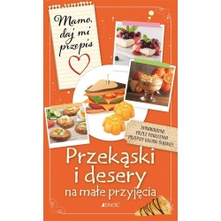 Przekąski i desery na małe przyjęcia