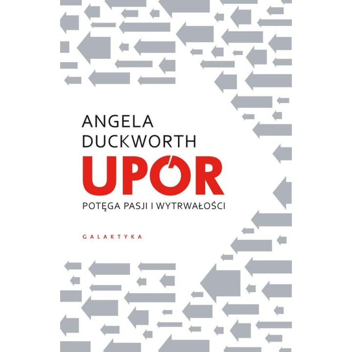 Upór. Potęga pasji i wytrwałości