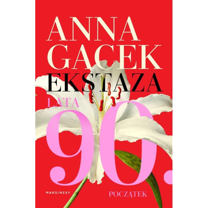 Ekstaza. Lata 90. Początek