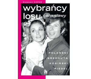 Wybrańcy losu. Cena sławy