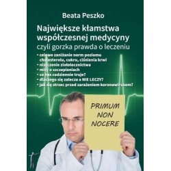 Największe kłamstwa współczesnej medycyny... T.1