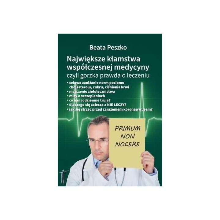 Największe kłamstwa współczesnej medycyny... T.1