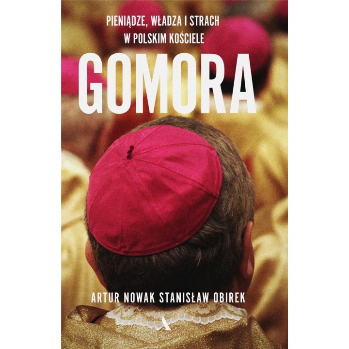 Gomora. Władza, strach i pieniądze w polskim...