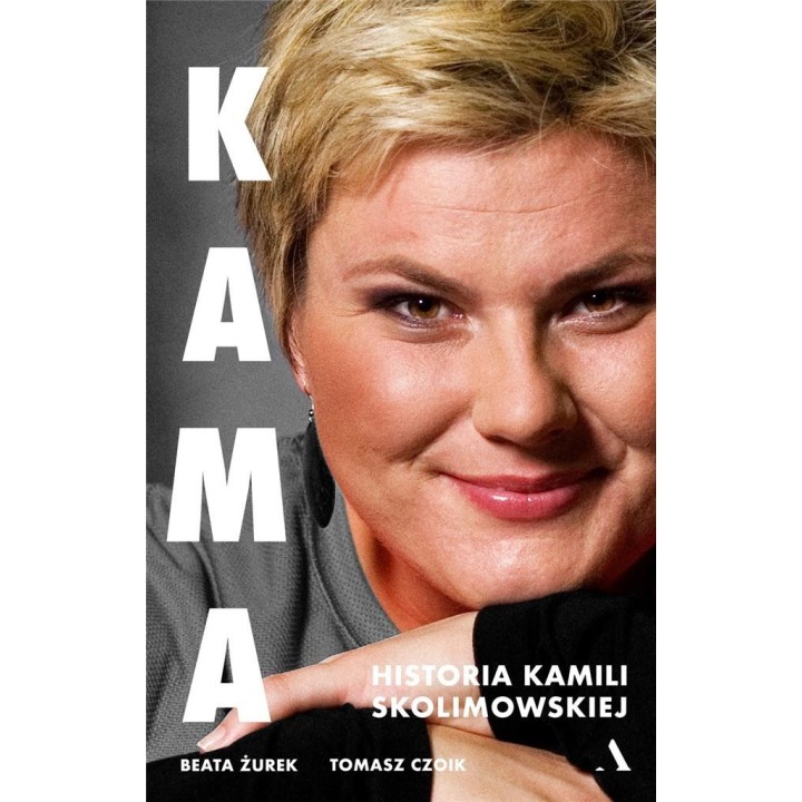Kama. Historia Kamili Skolimowskiej | Książka w labotiga.pl