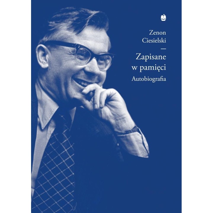 Zapisane w pamięci, czyli meandry mojego życia