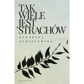 Tak wiele jest strachów