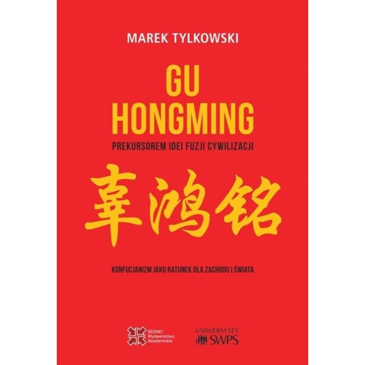 Gu Hongming prekursorem idei fuzji cywilizacji
