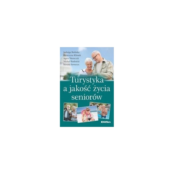 Turystyka a jakość życia seniorów