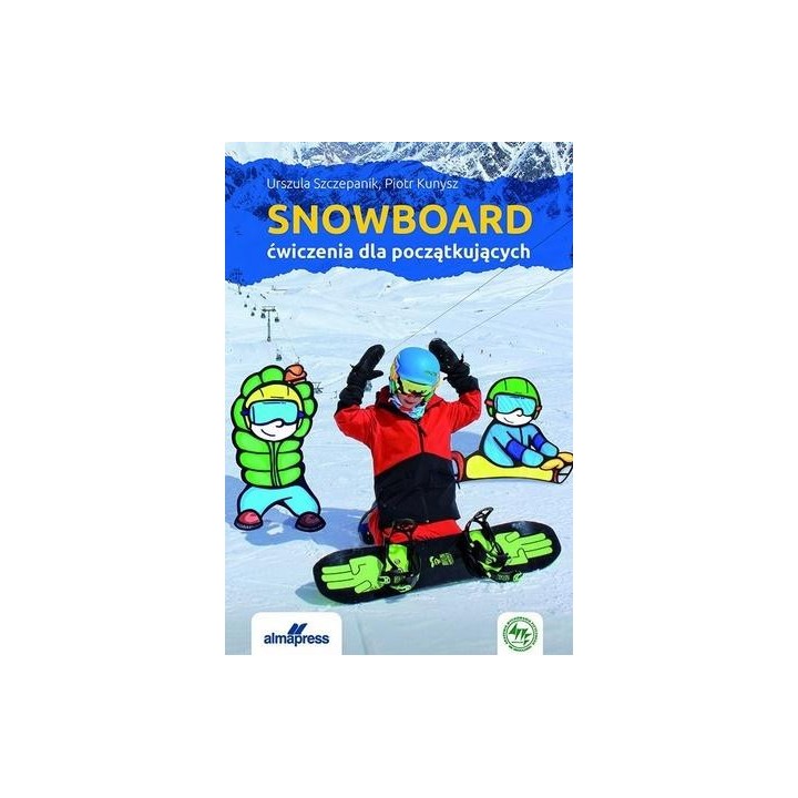 Snowboard. Ćwiczenia dla początkujących