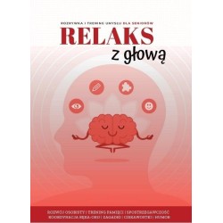 Relaks z głową. Rozrywka i trening umysłu dla...