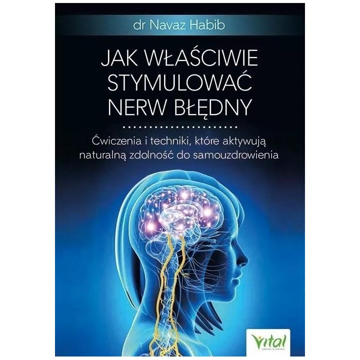 Jak właściwie stymulować nerw błędny