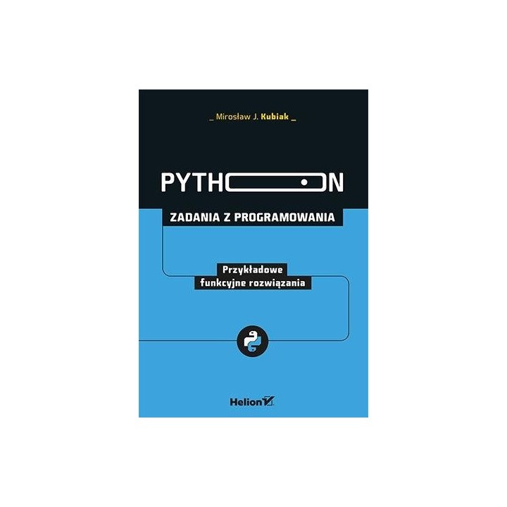 Python. Zadania z programowania. Funkcyjne rozw.