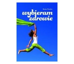 Wybieram zdrowie
