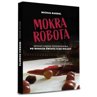 Mokra robota. Sensacyjnego przewodnika po...