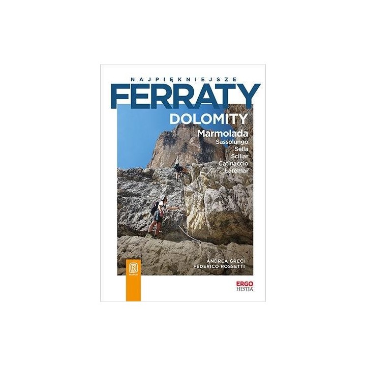 Najpiękniejsze ferraty. Dolomity. Marmolada...