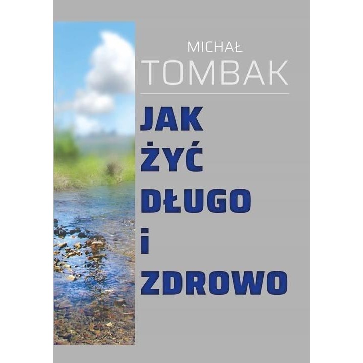 Jak żyć długo i zdrowo