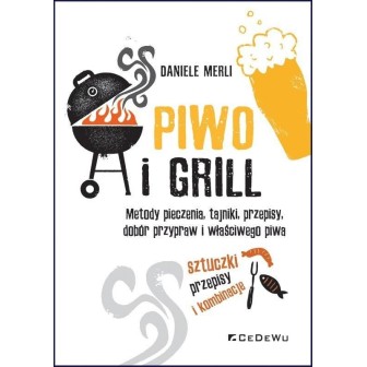 Piwo i grill.. Metody pieczenia...