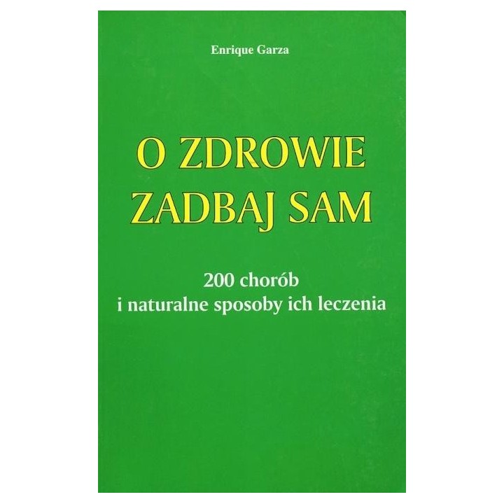O zdrowie zadbaj sam