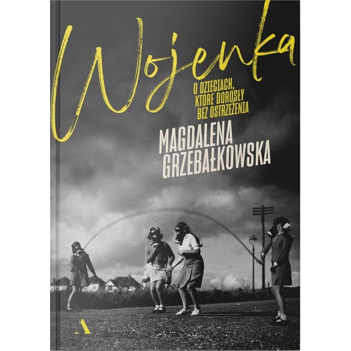 Wojenka O dzieciach, które dorosły bez ostrzeżenia