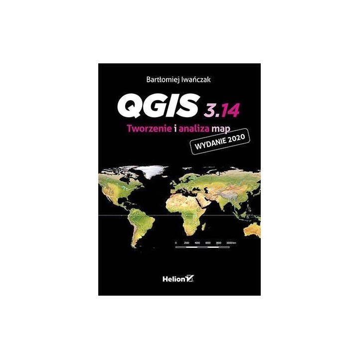 QGIS 3.14. Tworzenie i analiza map