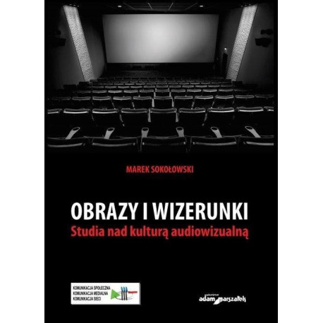 Obrazy i wizerunki. Studia nad kulturą...