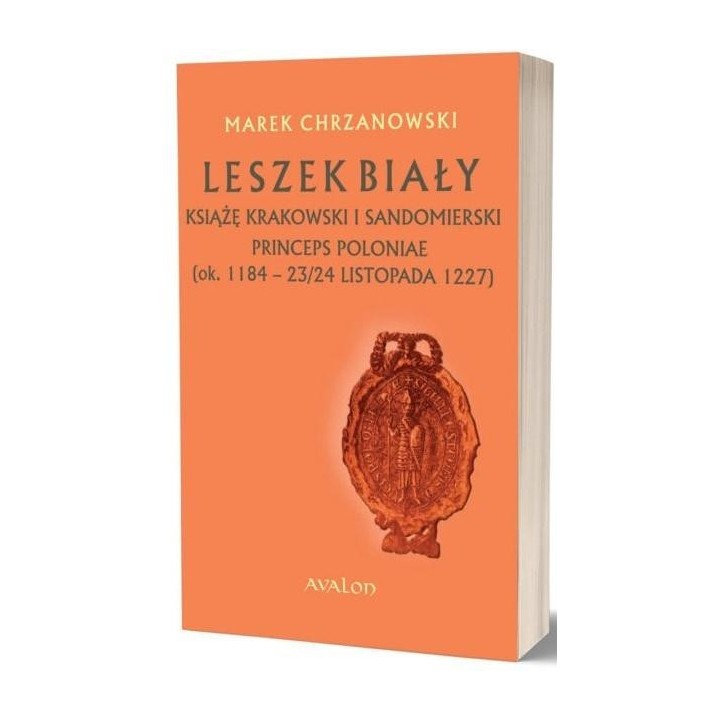 Leszek Biały książę krakowski i sandomierski