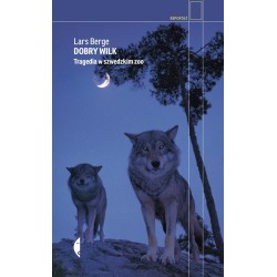 Dobry wilk. Tragedia w szwedzkim zoo