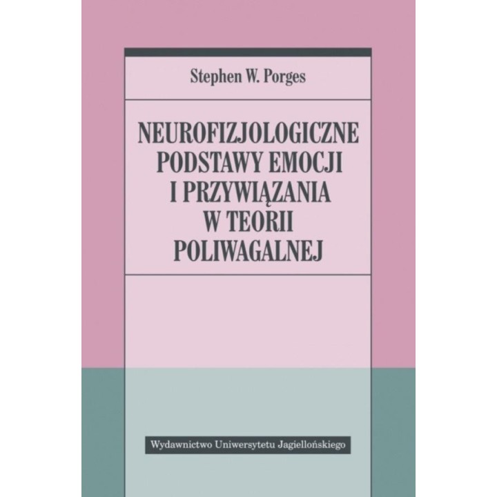 Neurofizjologiczne podstawy emocji i przywiązania