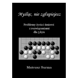 Myśląc, nie zgłupiejesz... 3 kyu