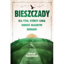 Bieszczady. Dla tych, którzy lubią..