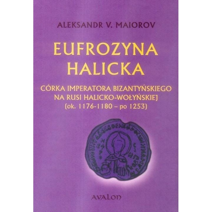 Eufrozyna Halicka Córka imperatora...