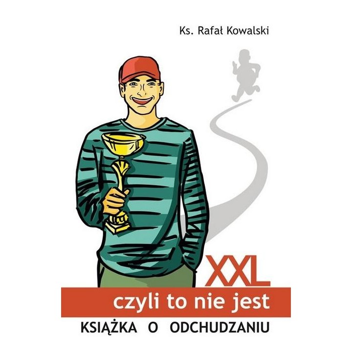XXL, czyli to nie jest książka o odchudzaniu