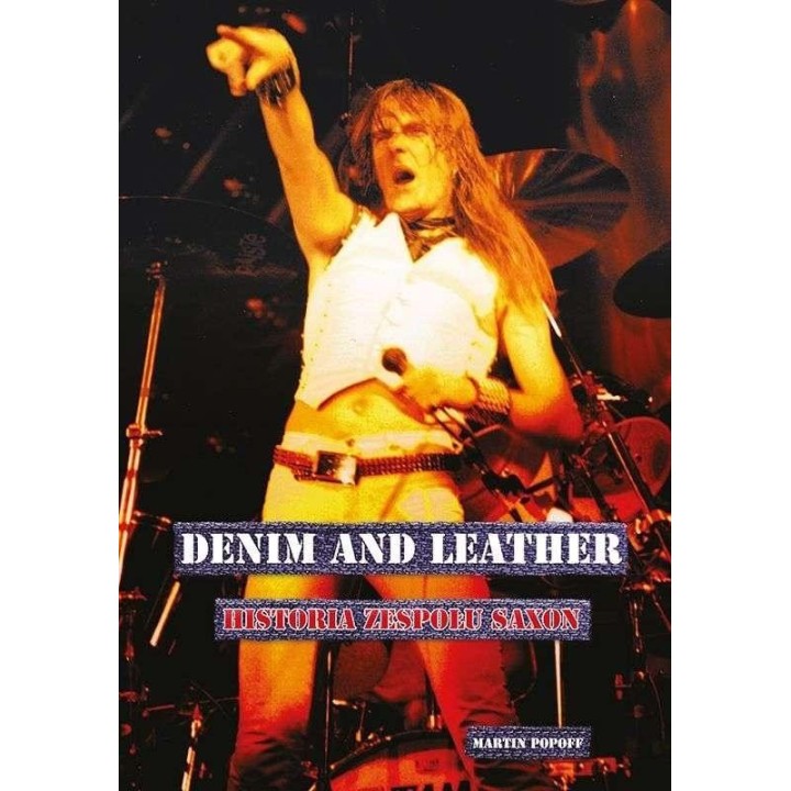 Denim and leather. Historia zespołu Saxon