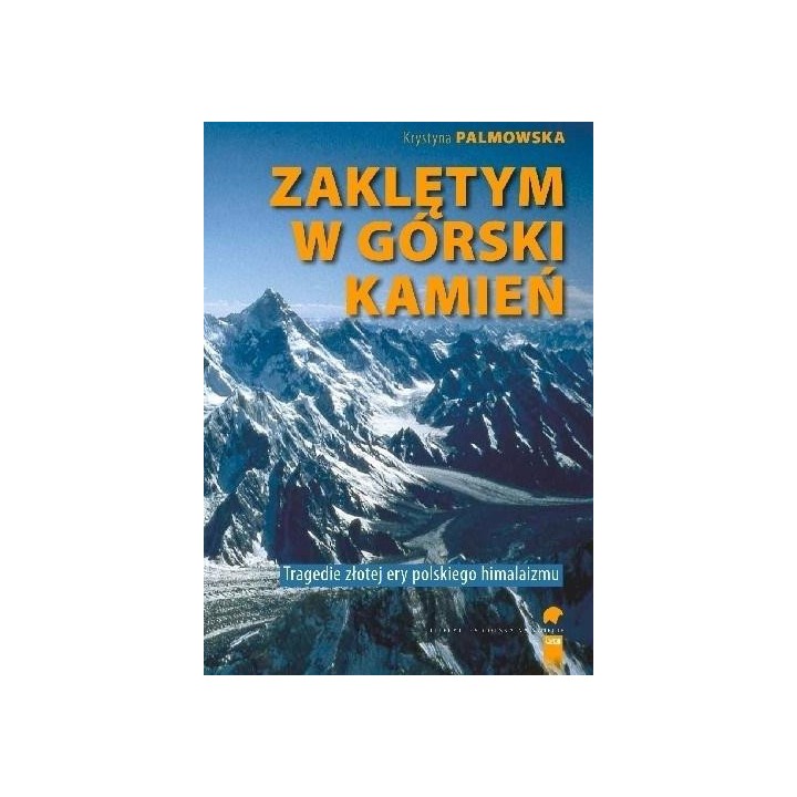 Zaklętym w górski kamień. Wypadki i tragedie...
