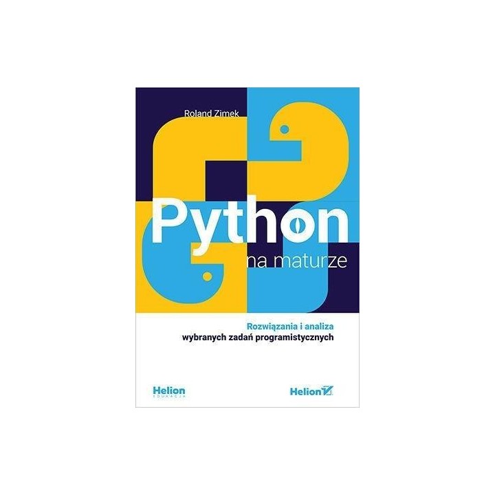 Python na maturze. Rozwiązania i analiza...