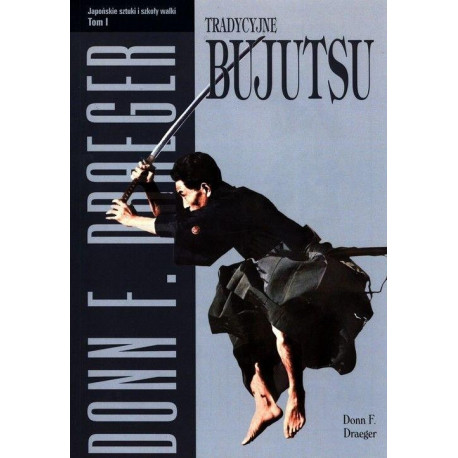 Japońskie sztuki i szkoły walki T.1
