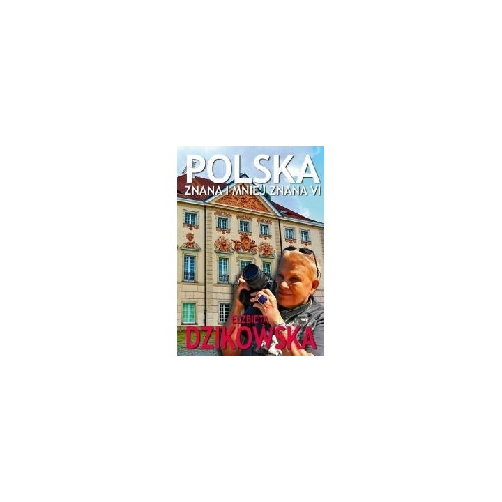 Polska znana i mniej znana VI