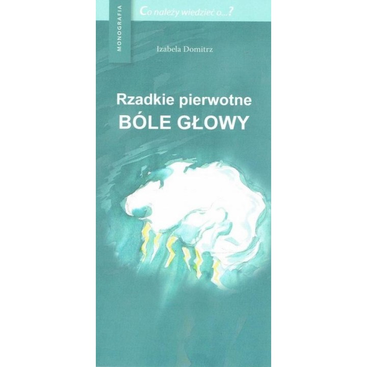 Rzadkie pierwotne bóle głowy