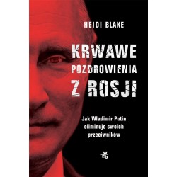 Krwawe pozdrowienia z Rosji