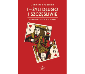I (nie) żyli długo i szczęśliwie