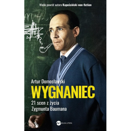 Wygnaniec. 21 scen z życia Zygmunta Baumana