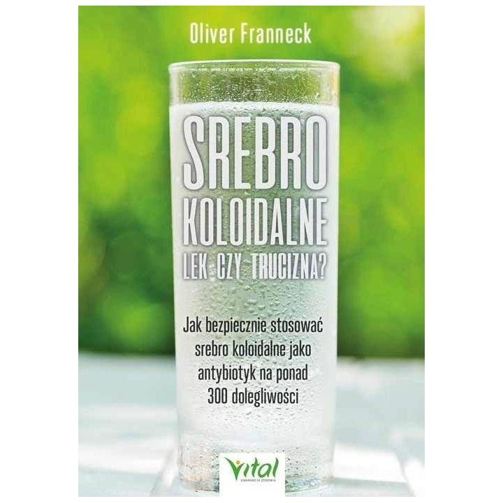 Srebro koloidalne lek czy trucizna?