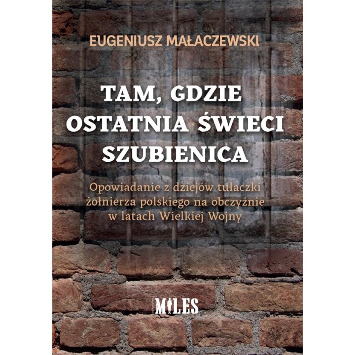 Tam, gdzie ostatnia świeci szubienica