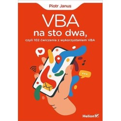 VBA na sto dwa, czyli 102 ćwiczenia z wyk. VBA