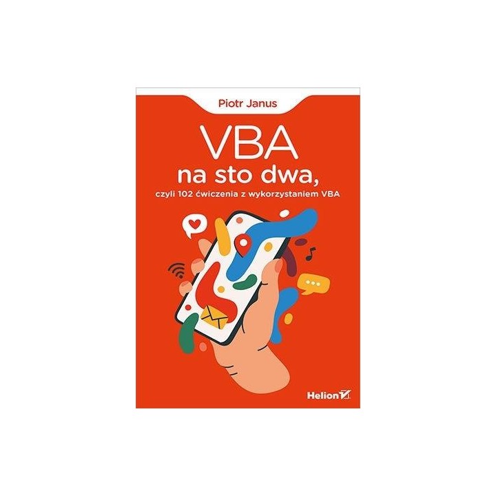 VBA na sto dwa, czyli 102 ćwiczenia z wyk. VBA