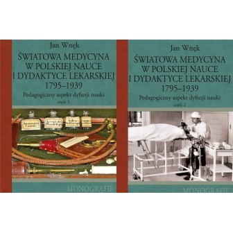 Światowa medycyna w polskiej nauce i dydaktyce..